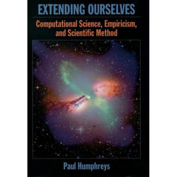 ISBN Extending Ourselves ( Computational Science Empiricism and Scientific Method ) Couverture rigide