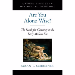 ISBN Are You Alone Wise? ( The Search for Certainty in the Early Modern Era ), Anglais, Livre broché, 504 pages