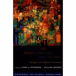 ISBN Perception of Faces Objects and Scenes ( Analytic and Holistic Processes ), Mary A. Peterson, Gillian Rhodes, Anglais, O ...