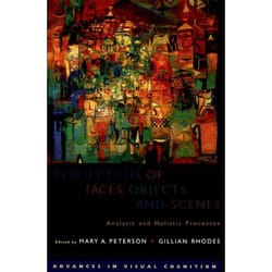 Perception of Faces, Objects, And Scenes