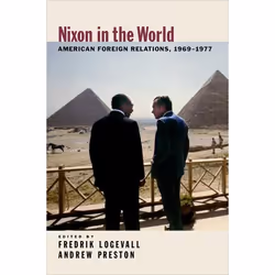 ISBN Nixon in the World ( American Foreign Relations 1969-1977 ), Anglais, Couverture rigide, 368 pages