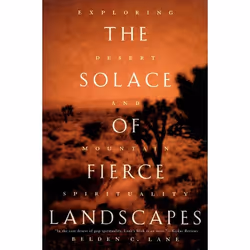 ISBN The Solace of Fierce Landscapes ( Exploring Desert and Mountain Spirituality ), Belden C. Lane, Anglais, Oxford Universi ...
