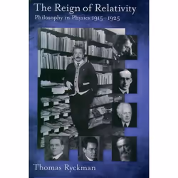 ISBN The Reign of Relativity ( Philosophy in Physics 1915-1925 ), Anglais, Couverture rigide, 320 pages