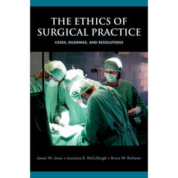 ISBN The Ethics of Surgical Practice ( Cases Dilemmas and Resolutions )