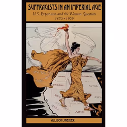 ISBN Suffragists in an Imperial Age ( U.S. Expansion and the Woman Question 1870-1929 ), Anglais, Couverture rigide, 224 page ...