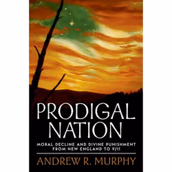 ISBN Prodigal Nation ( Moral Decline and Divine Punishment from New England to 9/11 ), Anglais, Livre broché, 248 pages