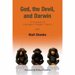 ISBN God the Devil and Darwin ( A Critique of Intelligent Design Theory ), Niall Shanks, Richard Dawkins, 296 pages, Anglais, ...