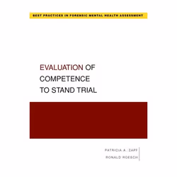 ISBN Evaluation of Competence to Stand Trial, Patricia Zapf, Ronald Roesch, 224 pages, Anglais, Oxford University Press, 25/1 ...