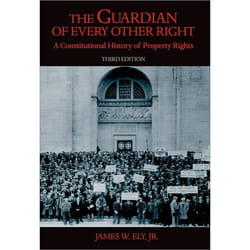 The Guardian of Every Other Right, Bicentennial Essays on the Bill of Rights