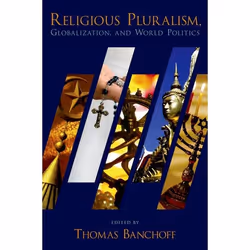 ISBN Religious Pluralism Globalization and World Politics, Anglais, Couverture rigide, 360 pages