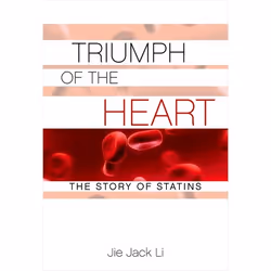 ISBN Triumph of the Heart ( The Story of Statins ), Jie Jack Li, Anglais, Oxford University Press, 23/04/2009, unisexe, 1 piè ...