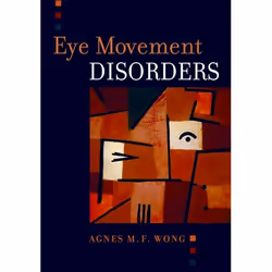 ISBN Eye Movement Disorders, Agnes Wong M.D., Anglais, Oxford University Press, 15/05/2008, unisexe, 1 pièce(s)