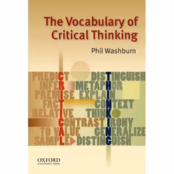 ISBN The Vocabulary of Critical Thinking, Phil Washburn, unisexe, Oxford University Press, 12/02/2009, 1 pièce(s)