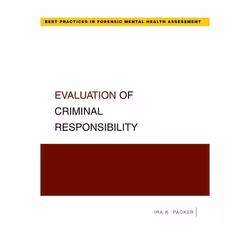 ISBN Evaluation of Criminal Responsibility, Ira K. Packer, 224 pages, Anglais, Oxford University Press, 19/03/2009, unisexe