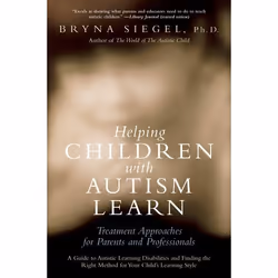 ISBN Helping Children with Autism Learn ( Treatment Approaches for Parents and Professionals ), Bryna Siegel, 512 pages, Angl ...