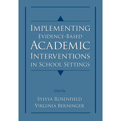 Implementing Evidence-Based Interventions in the Schools