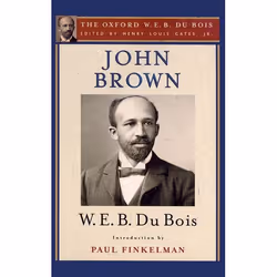ISBN John Brown ( The Oxford W. E. B. Du Bois Volume 4 ), Anglais, Livre broché, 230 pages
