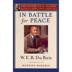 ISBN In Battle for Peace: The Story of My 83rd Birthday ( The Oxford W. E. B. Du Bois Volume 10 )