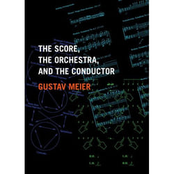 The Score, the Orchestra, and the Conductor