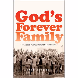 ISBN God's Forever Family ( The Jesus People Movement in America ), Anglais, Livre broché, 400 pages