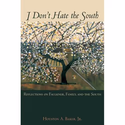 ISBN I Don't Hate the South ( Reflections on Faulkner Family and the South ), Anglais, Couverture rigide, 216 pages