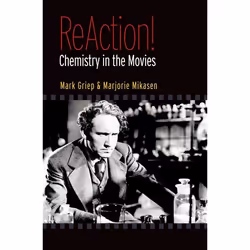 ISBN ReAction! ( Chemistry in the Movies ), Mark A. Griep, Marjorie L. Mikasen, 352 pages, Anglais, Oxford University Press,  ...