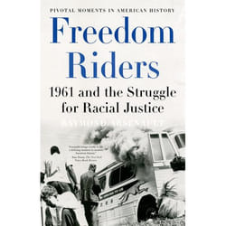 Freedom Riders, Pivotal Moments in American History