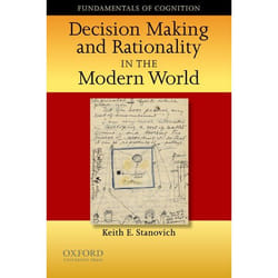 Decision Making and Rationality in the Modern World, Fundamentals in Cognition