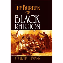 ISBN The Burden of Black Religion, Anglais, Livre broché, 392 pages