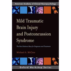 ISBN Mild Traumatic Brain Injury and Postconcussion Syndrome ( The New Evidence Base for Diagnosis and Treatment ), Michael A ...