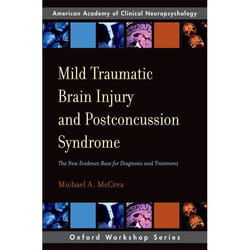 Mild Traumatic Brain Injury and Postconcussion Syndrome, Aacn Workshop Series