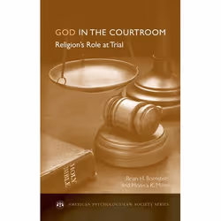 ISBN God in the Courtroom ( Religion's Role at Trial ), Brian Bornstein, Monica Miller, Anglais, Oxford University Press, 29/ ...