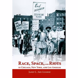 ISBN Race Space and Riots in Chicago New York and Los Angeles, Anglais, Livre broché, 360 pages