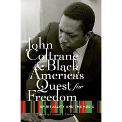 ISBN John Coltrane and Black America's Quest for Freedom ( Spirituality and the Music ) Couverture rigide
