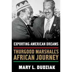 ISBN Exporting American Dreams ( Thurgood Marshall's African Journey ) 272 pages Anglais