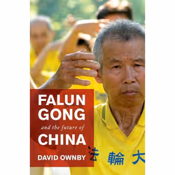 ISBN Falun Gong and the Future of China, Anglais, Livre broché, 312 pages