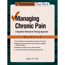 ISBN Managing Chronic Pain ( A Cognitive-Behavioral Therapy Approach Workbook ), John Otis, Anglais, Oxford University Press, ...