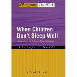 ISBN When Children Don't Sleep Well: Therapist Guide ( Interventions for pediatric sleep disorders ), V. Mark Durand, 160 pag ...
