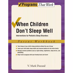 ISBN When Children Don't Sleep Well: Parent Workbook ( Interventions for pediatric sleep disorders ), V. Mark Durand, 106 pag ...