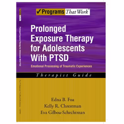 ISBN Prolonged Exposure Therapy for Adolescents with PTSD Therapist Guide ( Emotional Processing of Traumatic Experiences ),  ...