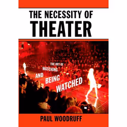 ISBN The Necessity of Theater ( The Art of Watching and Being Watched ), Anglais, Livre broché, 272 pages
