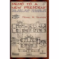 ISBN Memo to a New President ( The Art and Science of Presidential Leadership ), 264 pages