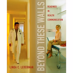 ISBN Beyond These Walls ( Readings in Health Communication ), 450 pages