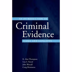 ISBN An Introduction to Criminal Evidence ( Cases and Concepts ), 400 pages