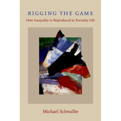 ISBN Rigging the Game ( How Inequality Is Reproduced in Everyday Life ) livre