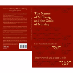 ISBN The Nature of Suffering and the Goals of Nursing, Betty R. Ferrell, Nessa Coyle, Anglais, Oxford University Press, 06/03 ...