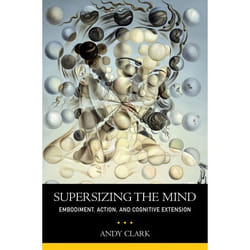 ISBN Supersizing the Mind ( Embodiment Action and Cognitive Extension )
