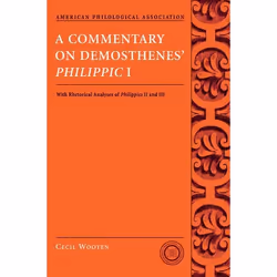 ISBN A Commentary on Demosthenes' Philippic I ( with Rhetorical Analysis of Philippics II and III ), Anglais, Couverture rigi ...