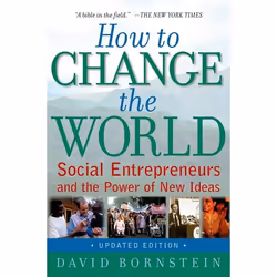 ISBN How to Change the World ( Social Entrepreneurs and the Power of New Ideas ), David Bornstein, Anglais, Oxford University ...