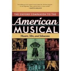 The Oxford Companion to the American Musical